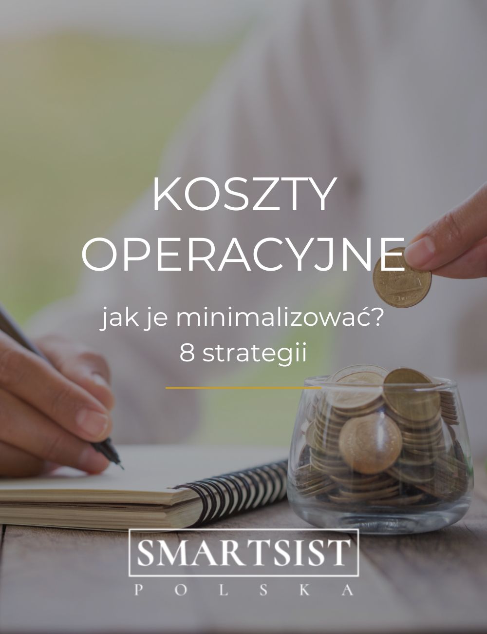 Jak zmniejszyć wydatki i budować rezerwy finansowe