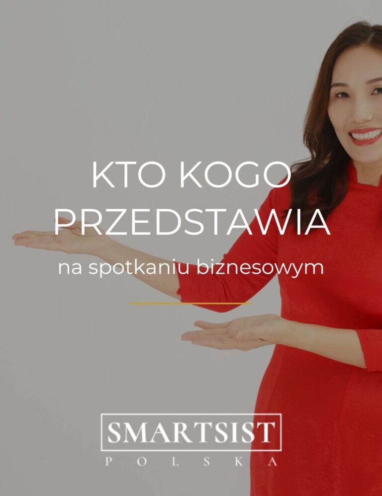 Kto kogo przedstawia na spotkaniu biznesowym? Zasady biznesowej etykiety